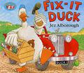 Fix-It Duck by Jez Alborough