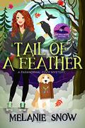 Tail of a Feather (The Spellwood Witches #3) by Melanie Snow