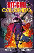 Hit-Girl, Volume 1: In Colombia (Hit-Girl #1) by Amy Reeder