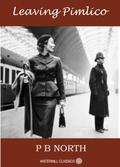 Leaving Pimlico by P.B. North