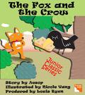 Aesop's The Fox and the Crow  (Junior Classic Series of Aesop Book 5) by Aesop