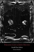 Paradise Lost: Parallel Prose Edition by John Milton