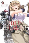 Goblin Slayer, Vol. 13  (light novel)  (Goblin Slayer (ゴブリンスレイヤー / Goblin Slayer Light Novels #13) by Kumo Kagyu