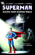 Superman: Escape From Bizarro World (Geoff Johns présente Superman #2) by Richard Donner