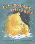 Let's Go Home, Little Bear (Little Bear #2) by Martin Waddell