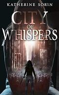 City of Whispers by Katherine Sorin