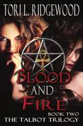 Blood and Fire (The Talbot Trilogy #2) by Tori L. Ridgewood