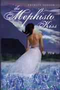 The Mephisto Kiss by Trinity Faegen, Stephanie Feagan