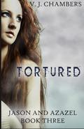 Tortured by V.J. Chambers