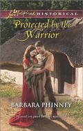 Protected by the Warrior (Warriors #2) by Barbara Phinney