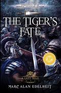 The Tiger's Fate by Marc Alan Edelheit