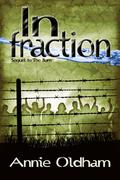 Infraction (The Burn #2) by Annie Oldham