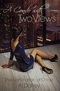 A Condo With Two Views: The Domination of Chloe by Al Daltrey