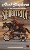 Spiritride (SERRAted Edge #7) by Mark Shepherd