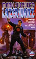 Lazerwarz (SERRAted Edge #8) by Mark Shepherd