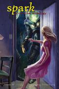 Spark: A Creative Anthology, Volume IV by Alexis A. Hunter