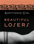 Beautiful Losers by Remittance Girl