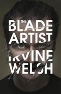 The Blade Artist (Mark Renton #4) by Irvine Welsh