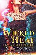 Wicked Heat: Part 3 (Wicked Heat #3) by T.F. Walsh