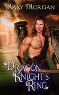Dragon Knight’s Ring (Order of the Dragon Knights #5) by Mary Morgan