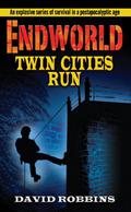 Twin Cities Run (Endworld #3) by David Robbins