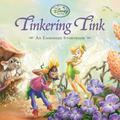 Tinkering Tink  (An Embossed Storybook) by Laura Driscoll