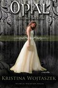 Opal (Fae of Fire and Stone #1) by Kristina Wojtaszek
