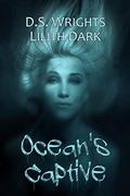 Ocean's Captive by Lilith Dark