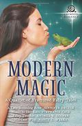 Modern Magic: A Quartet of Fractured Fairy Tales by Nancy C. Weeks