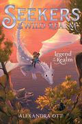 Legend of the Realm (Seekers of the Wild Realm #2) by Alexandra Ott