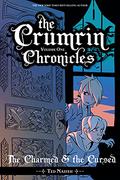The Crumrin Chronicles Vol. 1: The Charmed and the Cursed by Ted Naifeh