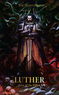 Luther: First of the Fallen by Gav Thorpe
