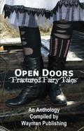 Open Doors: Fractured Fairy Tales by Timothy Hurley