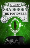 The Potioneer (Shadeborn #3) by K.C. Finn