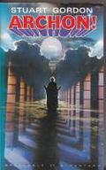 Archon!: the first book of the watchers (Watchers #1) by Stuart Gordon