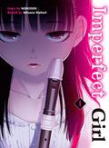 Imperfect Girl, Vol. 1 (Imperfect Girl #1) by Mitsuru Hattori