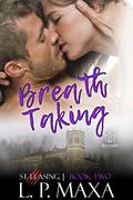 Breath Taking (St. Leasing #2) by L.P. Maxa