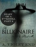 The Billionaire Who Phoned Me (Diary of a Fuckdoll #4) by A. Violet End