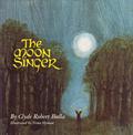 The Moon Singer by Clyde Robert Bulla
