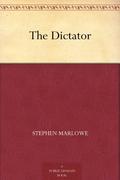 The Dictator by Stephen Marlowe