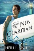 The New Guardian (Legend of the Mer #2) by Sheri L. Swift