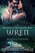 Wren  (Wolves of the Rising Sun) by Kenzie Cox