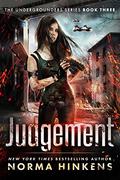 Judgement (Undergrounders #3) by Norma Hinkens