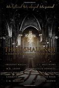 Thou Shall Not: A Dark Ten Commandments Anthology by Michelle Brown