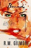 Bound (Dylan Hart #5) by R.M. Gilmore