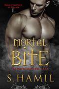 Mortal Bite (Golden Vampires of Tuscany #2) by S. Hamil
