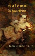 Autumn in the Abyss by John Claude Smith