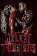 Violent Tendencies by Mallory Fox, R.E. Bond