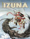 Izuna Vol. 3: Namaenashi (Izunas - La légende des nuées écarlates #3) by Saverio Tenuta