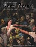 Dead Reign: The Zombie Apocalypse Rpg by Kevin Siembieda